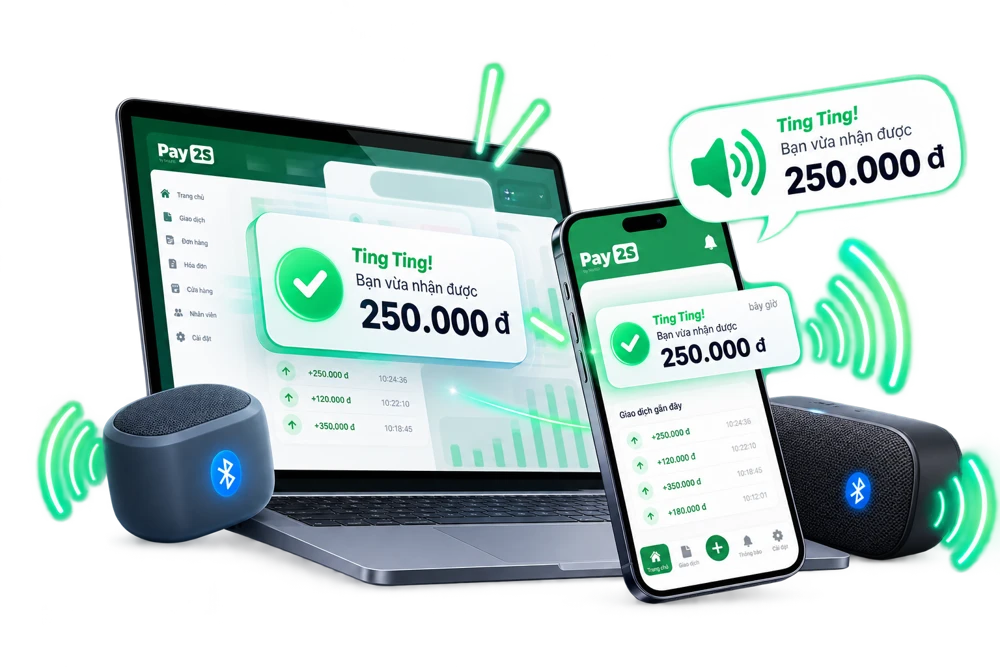 Pay2S thông báo thanh toán trên điện thoại, máy tính và loa tại quầy